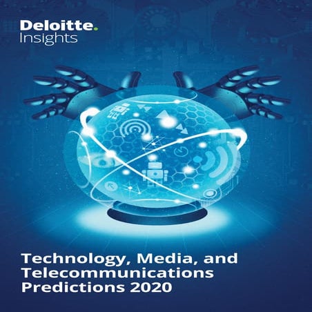  Technology, Media, and Telecommunications Predictions 2020