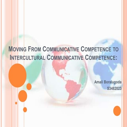 Moving from Communicative Competence towards Intercultural Communicative Comp...