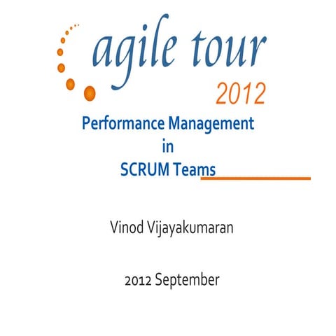 At2012 bengaluru performance_managementinscrumteams_vinodv