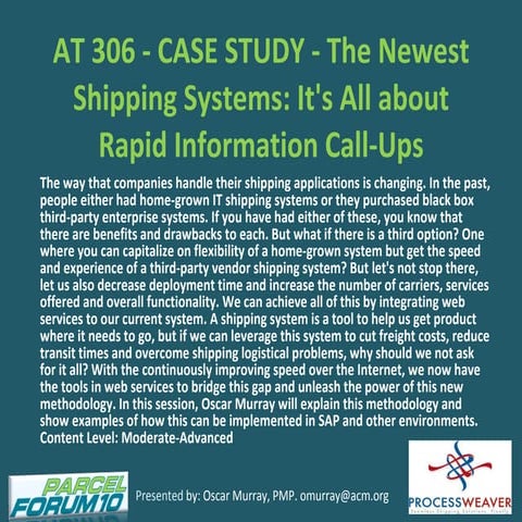 At 306   Case Study   The Newest Shipping Systems Its All About Rapid Informa...