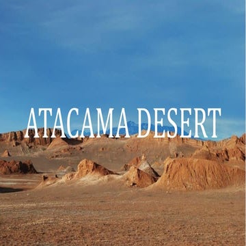 Atacama Desert: The Driest Place on Earth | Geography & Climate