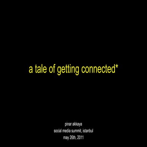 PINAR AKKAYA - A Tale Of Getting Connected