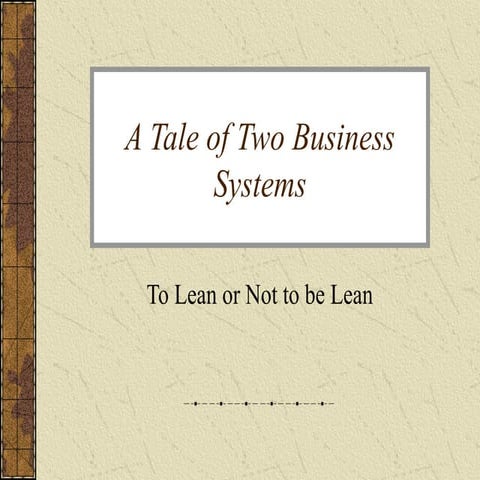 A tale of two business systems