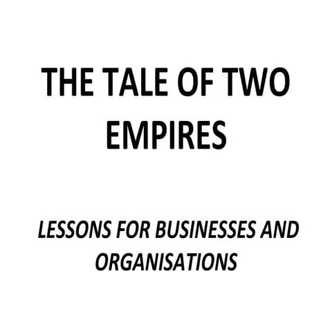 A Tale Of Two Empires | PPT | Business Administration | Business