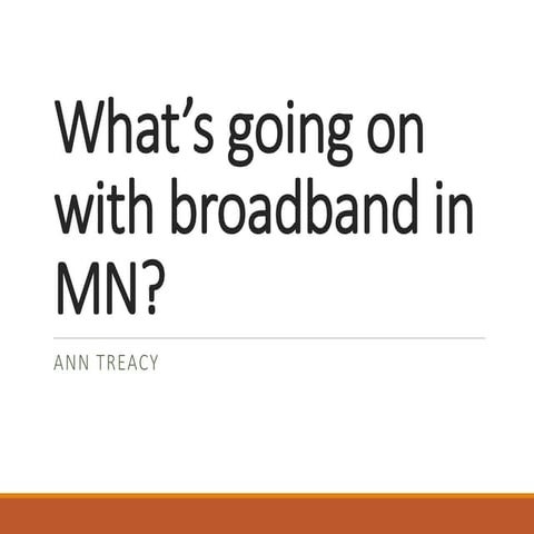 What’s going on with broadband in MN?