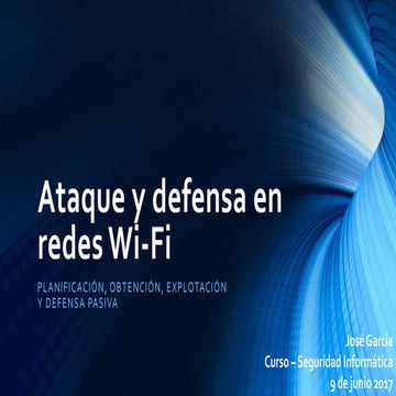 Ataque y defensa en redes Wi-Fi
