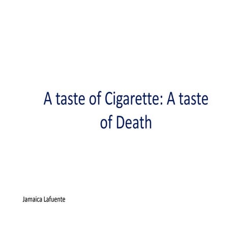 A Taste of Cigarette