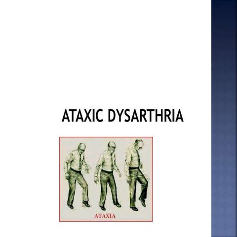 Ataxia Dysarthria lecture.Speech and Lnaguage | PPT
