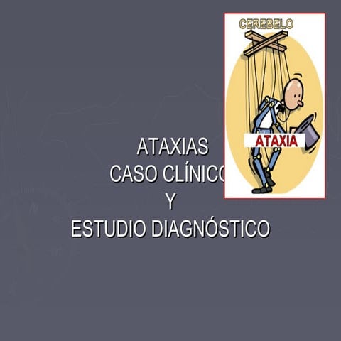 Ataxias valoracion dr. sandy cadena
