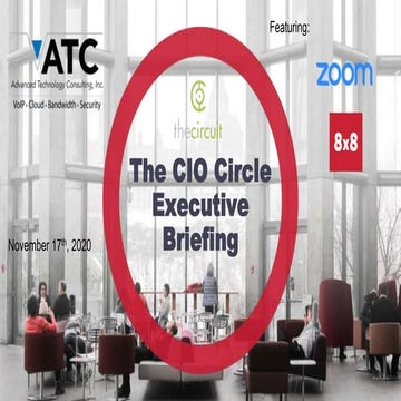 The CIO Circle Executive Briefing featuring Zoom and 8x8