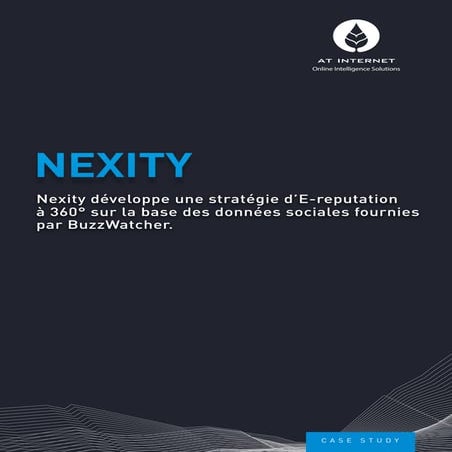 Nexity développe une stratégie d’E-reputation à 360° sur la base des données sociales fournies par BuzzWatcher.