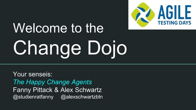 Change Dojo - Agile Testing Days 2015