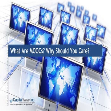 What are MOOCs? Why you should care? 