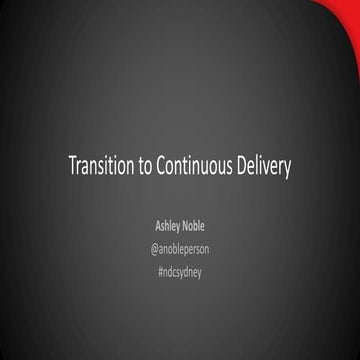 A Teams Transition to Continuous Delivery