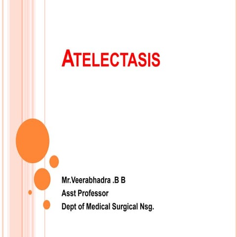 Atelectasis & nursing care 