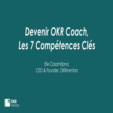 Devenir Coach OKR, les 7 compétences clés - Atelier