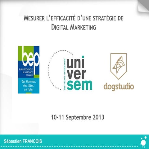 Formation e-tourisme-bep Septembre 2013: Mesurer l'efficacité d'une stratégie...