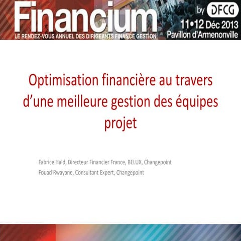 Optimisation financière au travers d’une meilleure gestion des équipes projet