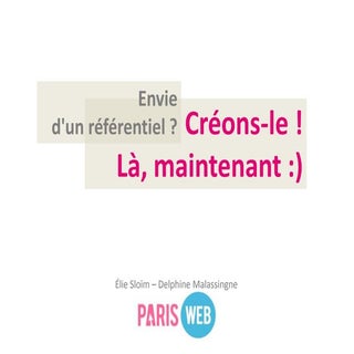  Envie d un reférentiel ? Créons-le...