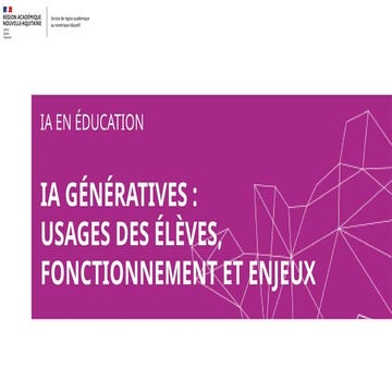 IA génératives usages des élèves, fonctionnement et enjeux_modalité ...