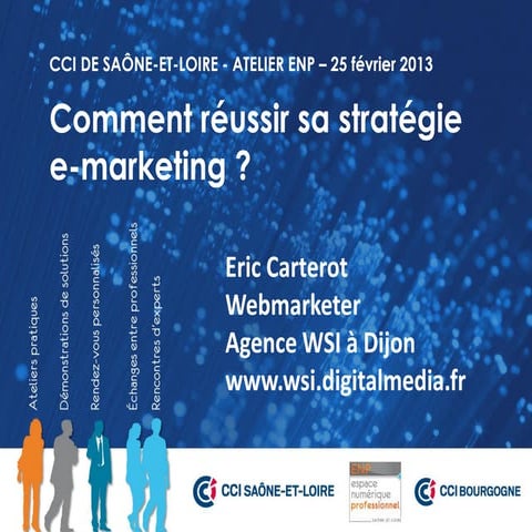 Réussir sa stratégie de e-marketing - Atelier ENP - CCI71
