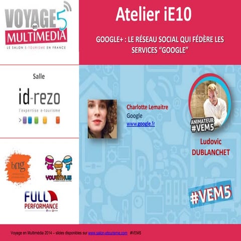 Atelier IE10 Google+ : le réseau social qui fédère les services “Google”