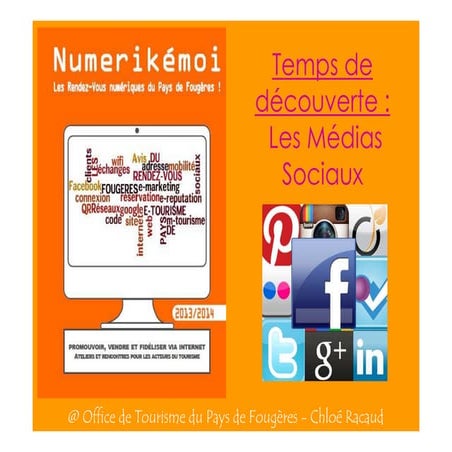 Temps de Découverte "Medias sociaux"