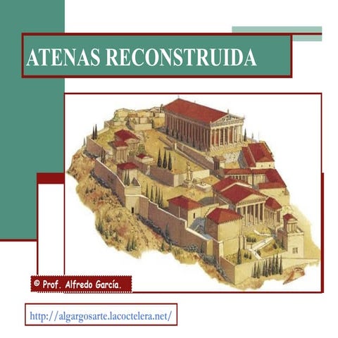 Atenas reconstruida.