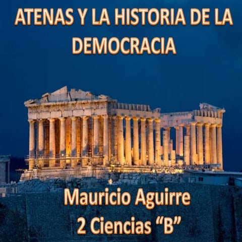 Atenas y la Historia de la Democracia | PPTX | Politics