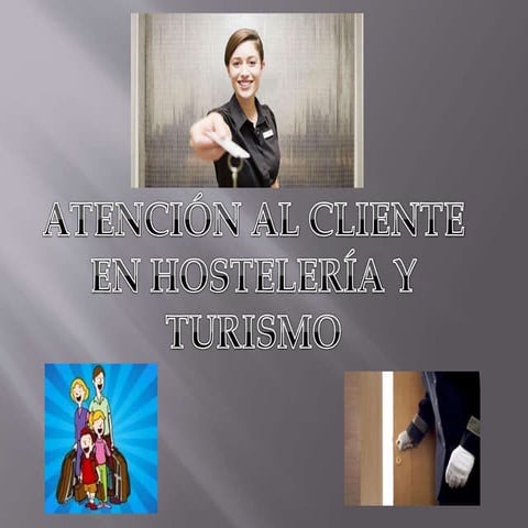 Atención al cliente en hostelería y turismo