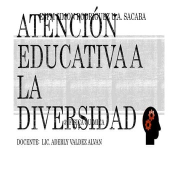 Atención educativa a la diversidad en unidades educativas.pptx
