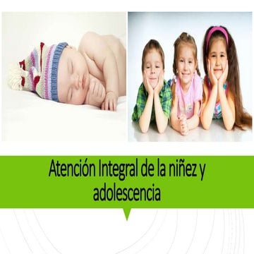 Atención Integral de la Niñez y Adolecencia | PPTX
