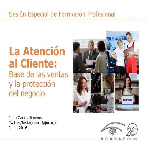 La atención al cliente es la base esencial de las ventas