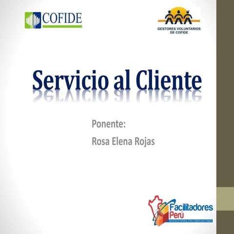 Charla N° 09: Servicio al cliente - Rosa Elena Rojas