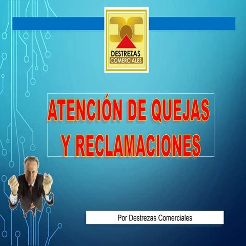 GESTIÓN DE LAS QUEJAS DE LOS CLIENTES