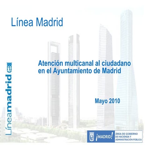 Atenc multicanal lineamadrid mayo 2010 