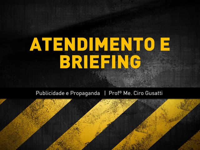 Atendimento e briefing