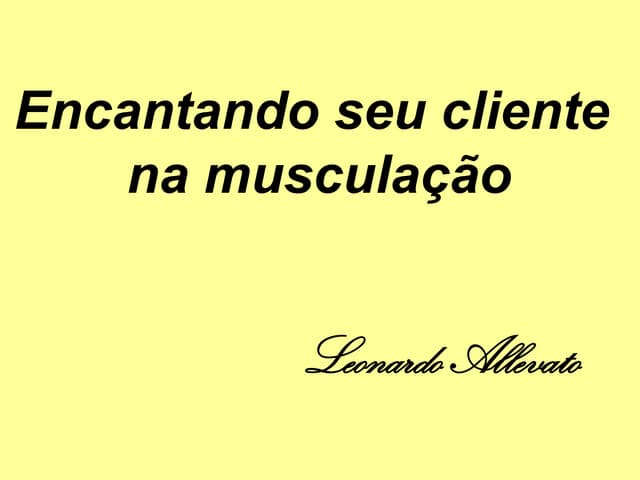 Encantando clientes na musculação