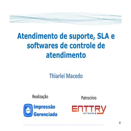 Atendimento de suporte, SLA e softwares de controle de atendimento -  Thiarle...