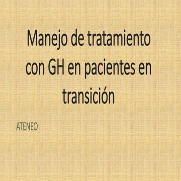 Manejo de tratamiento con GH en pacientes en transición
