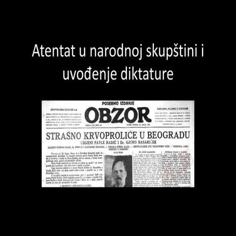 Atentat u narodnoj skupštini i uvođenje diktature