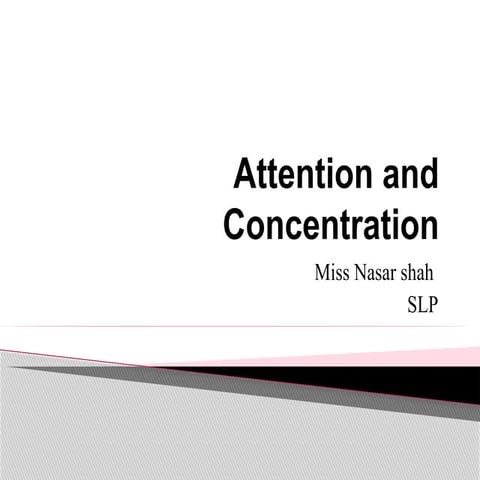 atention and concentration.pptxpschology second semste