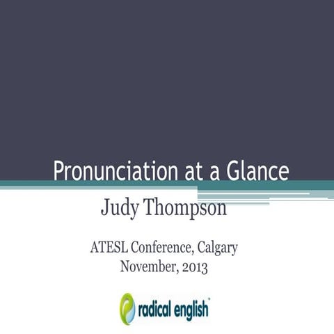 Pronunciation at a Glance