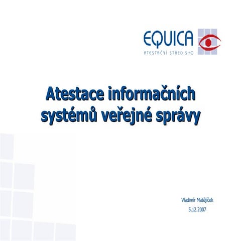 Atestace infromačních systémů veřejné správy