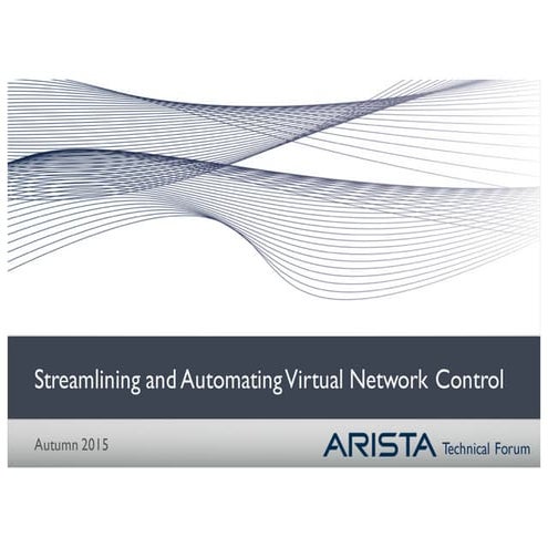 Atf 3 q15-5 - streamlining and automating virtual network control
