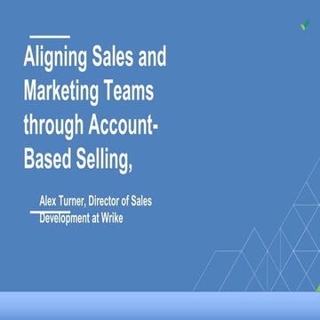 Alex Turner - #FlipMyFunnel - Aligning Sales and Marketing Teams Through Acco...