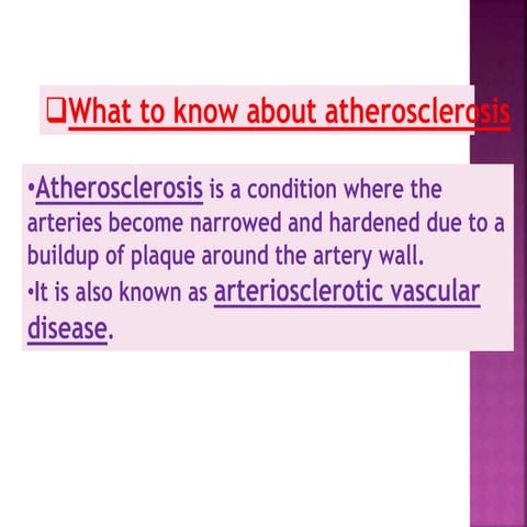 Atherosclerosis1-Symptoms,Treatment,Diagnosis,pathophysiology,Treatment optio...