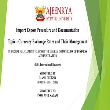 Import Export Procedure and Documentation  Topic:- Currency Exchange Rates an...