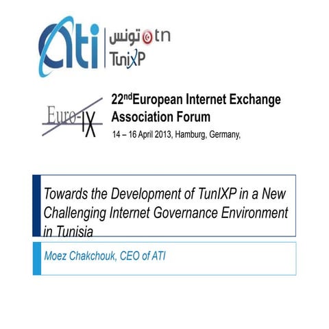 Towards the Development of TunIXP in a New Challenging Internet Governance Environment in Tunisia