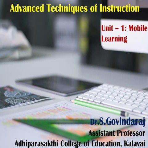 M.Ed II Year - TNTEU - Advanced Techniques of Instruction - Unit I - Mobile L...